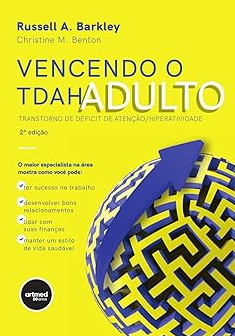 Vencendo o TDAH Adulto Transtorno de Déficit de AtençãoHiperatividade